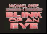 Blink of An Eye Video clip